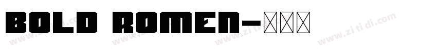 Bold Romen字体转换